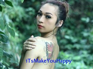 1TsMakeYouHappy