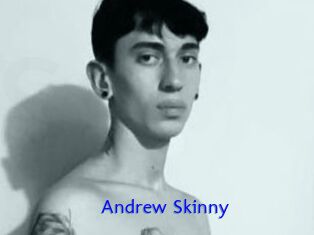 Andrew_Skinny