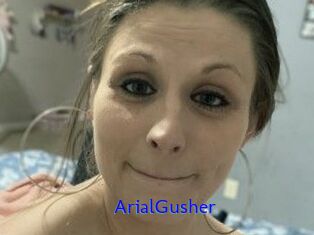 ArialGusher