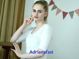 Adrianafast