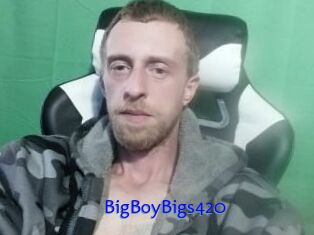 BigBoyBigs420