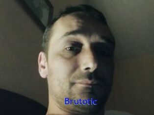 Brutotic