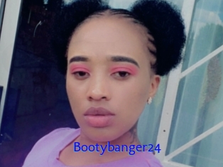 Bootybanger24