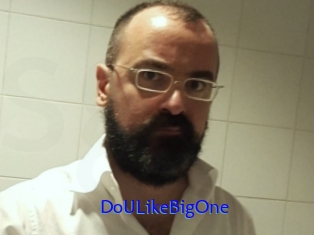 DoULikeBigOne