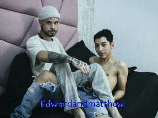 Edwardandmatthew