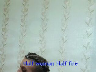 Half_woman_Half_fire