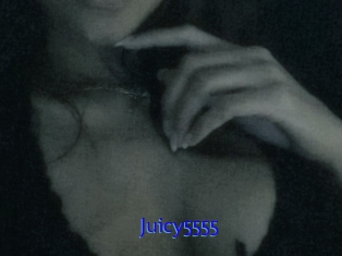 Juicy5555