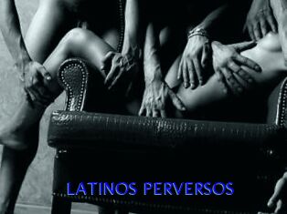 LATINOS_PERVERSOS