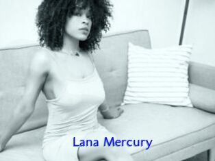 Lana_Mercury