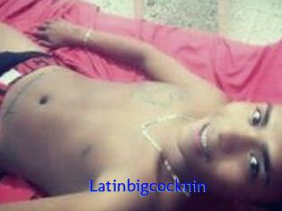 Latinbigcock11in