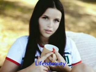 Lifeisbeauty