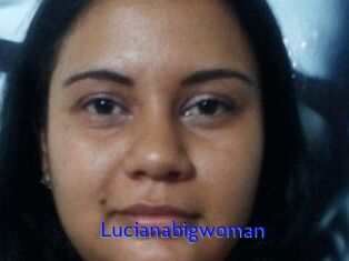 Lucianabigwoman