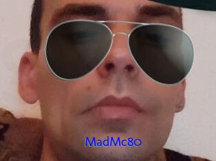 MadMc80