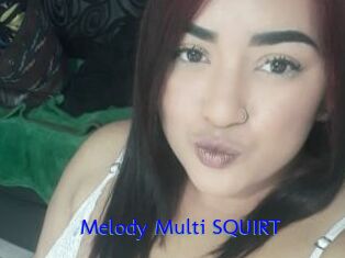 Melody_Multi_SQUIRT