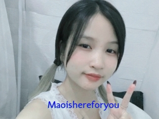 Maoishereforyou