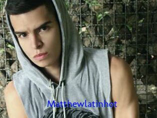 Matthewlatinhot