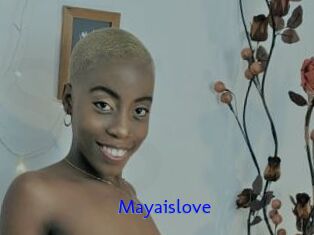 Mayaislove