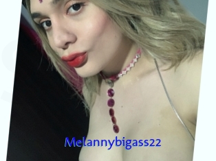 Melannybigass22