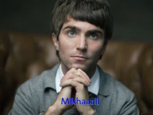 Mikhaaail