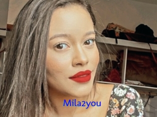 Mila2you