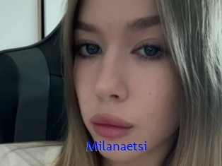 Milanaetsi