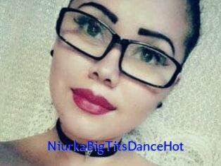 NiurkaBigTitsDanceHot