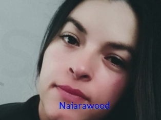 Naiarawood