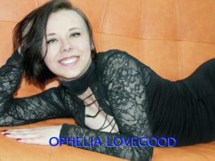 OPHELIA_LOVEGOOD