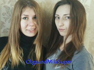 OlgaandMilaSuper