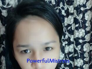 PowerfulMistress