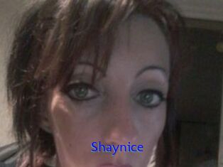 Shaynice