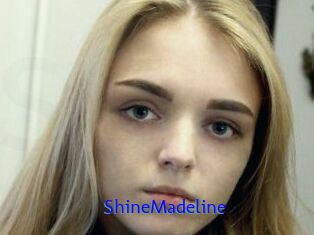 ShineMadeline