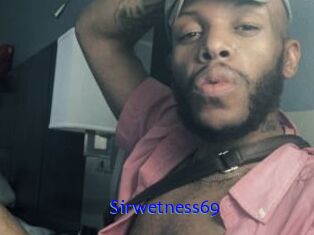 Sirwetness69