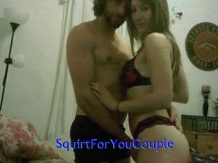 SquirtForYouCouple