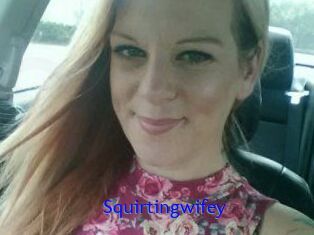 Squirtingwifey