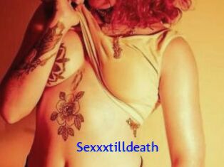 Sexxxtilldeath