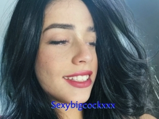 Sexybigcockxxx