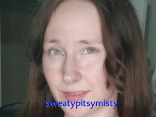 Sweatypitsymisty