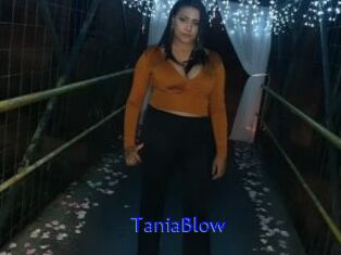 TaniaBlow