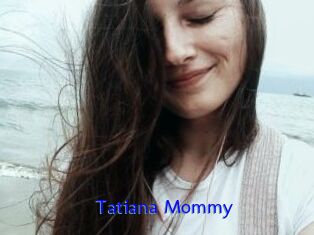 Tatiana_Mommy