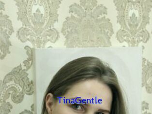 TinaGentle