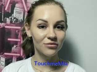 TouchmeMia