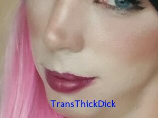 TransThickDick