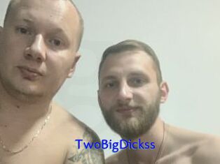 TwoBigDickss