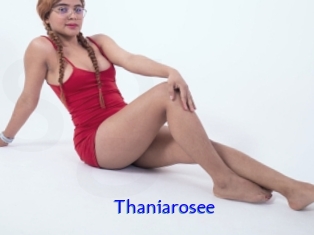 Thaniarosee