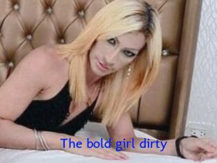 The_bold_girl_dirty