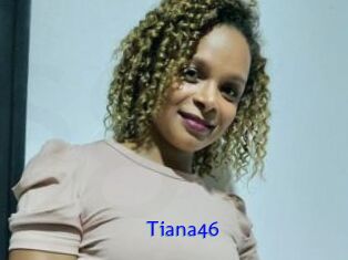 Tiana46