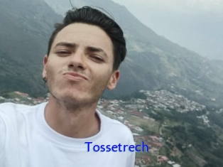 Tossetrech