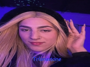 Trianastone