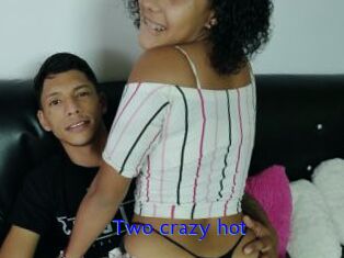 Two_crazy_hot